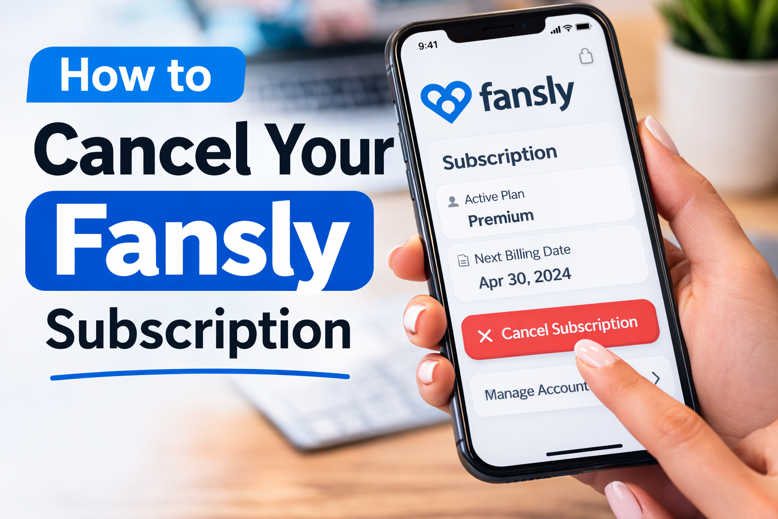 How to Cancel Your Fansly Subscription